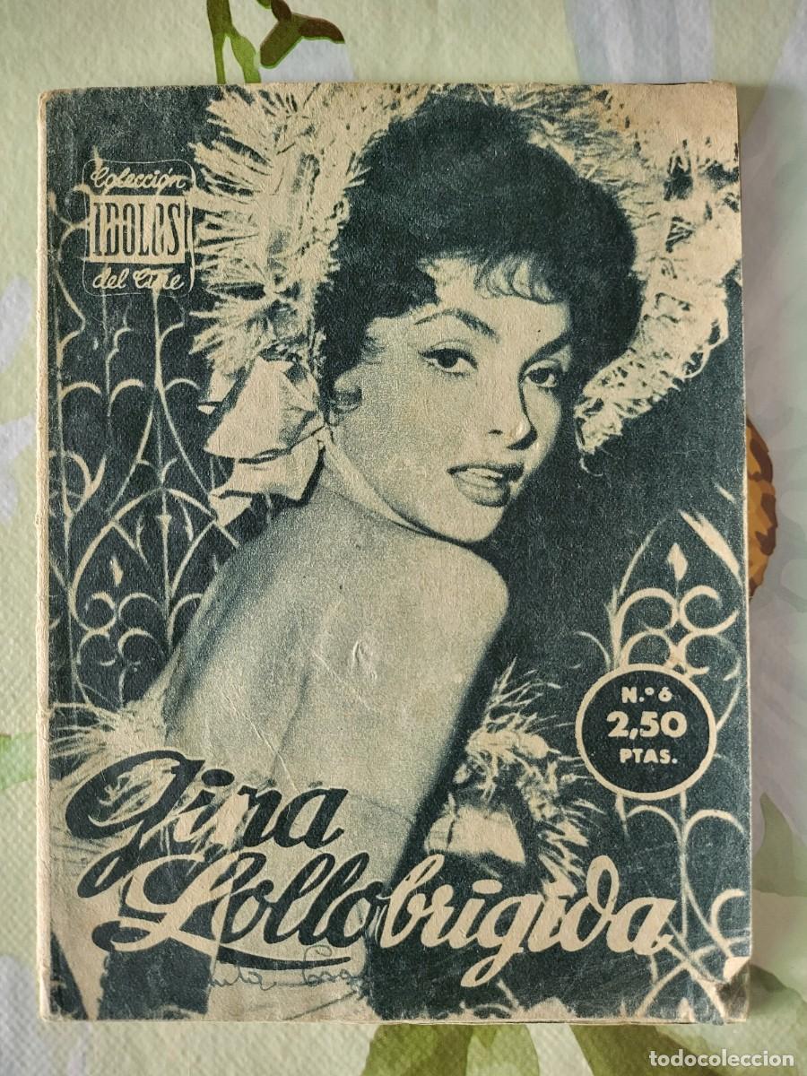 Cinema: Gina Lollobrigida biograf&iacute;a colecci&oacute;n Idolos N⁰ 6, 16 paginas...
