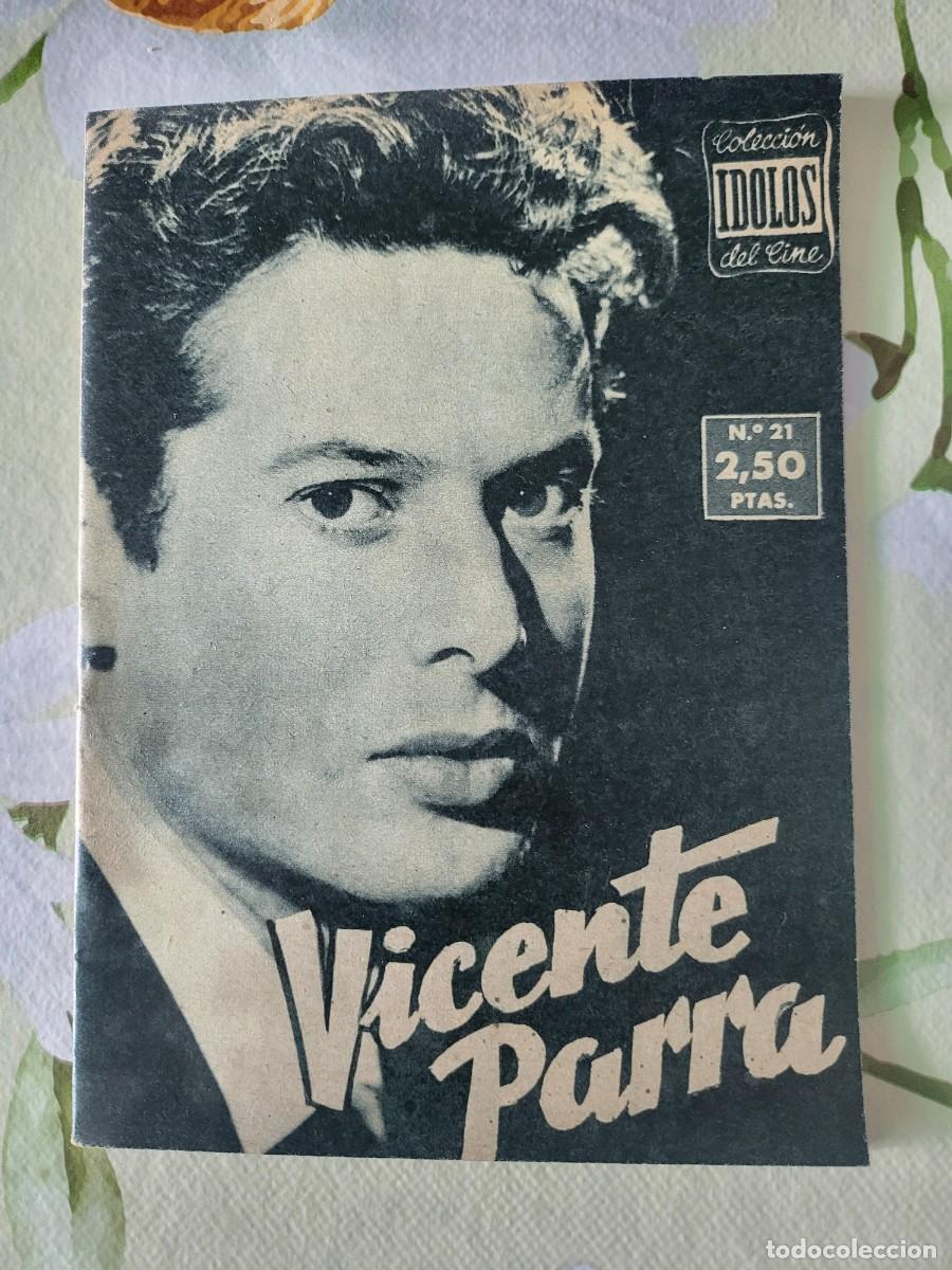 Cine: Vicente Parra biograf&iacute;a colecci&oacute;n Idolos N⁰ 21, 16 paginas...