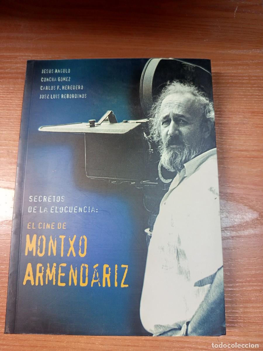 Cine: Secretos de la elocuencia: el cine de Montxo Armendariz
