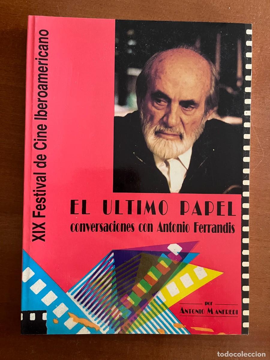 Cine: El &uacute;ltimo papel, conversaciones con Antonio Ferrandis
