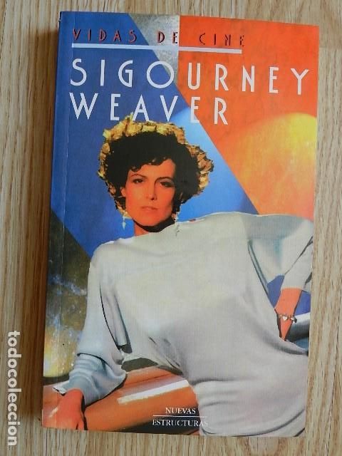 Cine: Sigourney Weaver - Agust&iacute; de Miguel Vidas de cine Nuevas estructuras a&ntilde;o 1998
