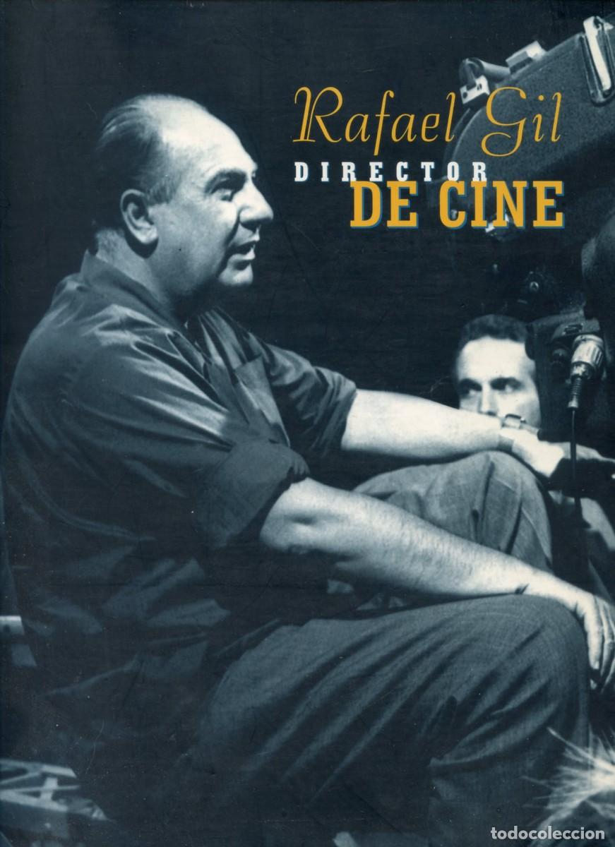 Cine: RAFAEL GIL, DIRECTOR DE CINE. Gran Formato.