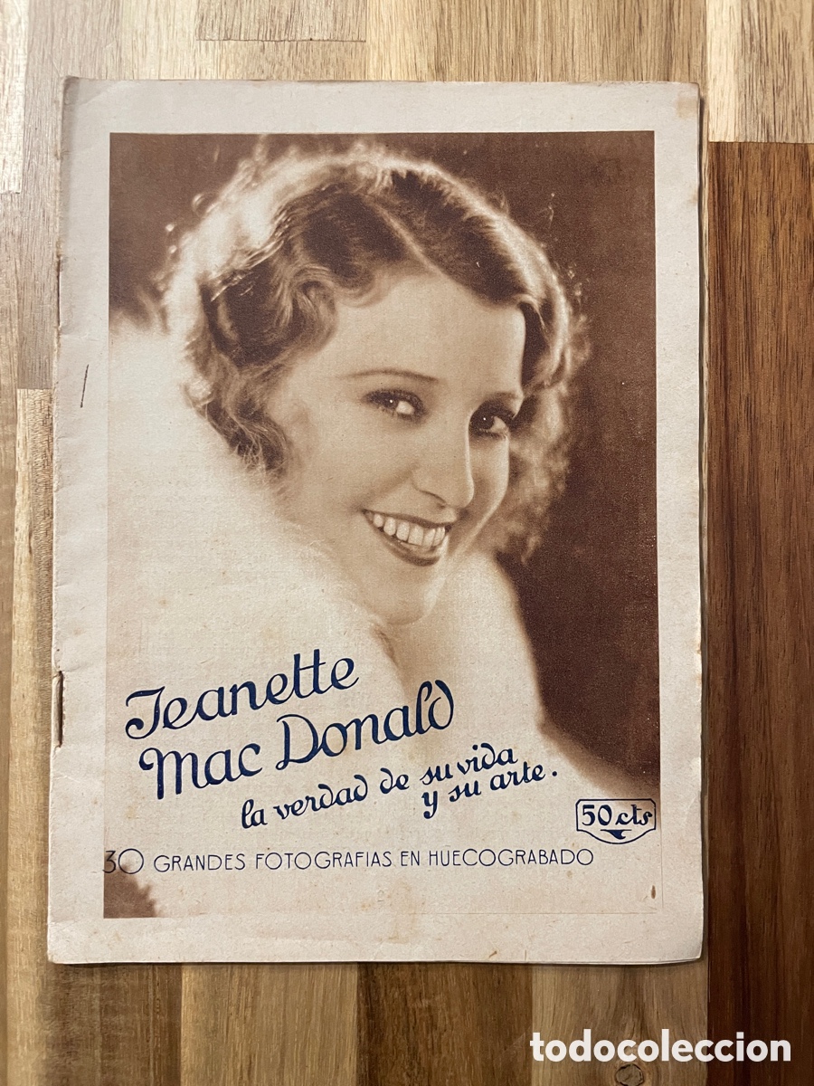 Cinema: Jeanette MacDonald. La verdad de su vida y su arte. 30 fotograf&iacute;as. A&ntilde;os 20. Editorial gr&aacute;fica.