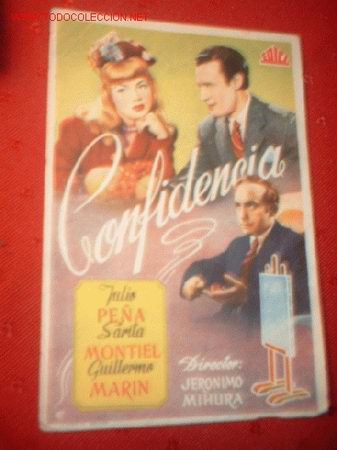 Kino: FOLLETO DE LA PELICULA -CONFIDENCIA- JULIO PE&Ntilde;A, SARITA MONTIEL Y GUILLERMO MARIN.