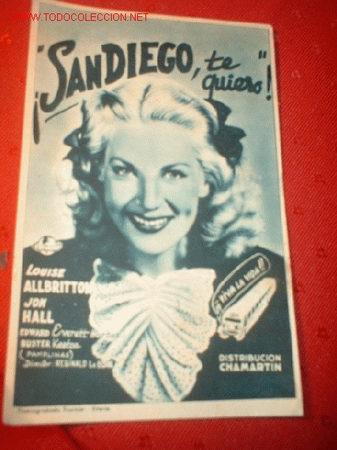 Flyers Publicitaires de Films Anciens: FOLLETO DE -&iexcl;SAN DIEGO TE QUIERO!- CON LOUIS ALLBRITTON Y JON HALL.