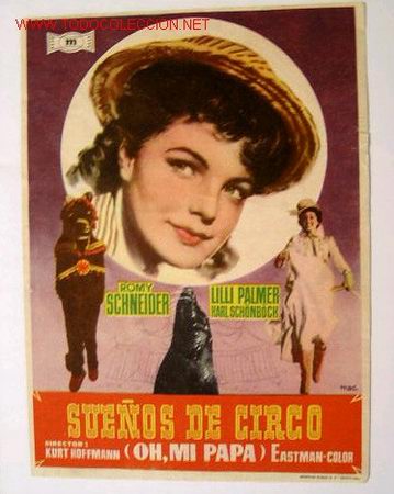 Cinema: SUE&Ntilde;OS DE CIRCO (OH, MI PAPA)