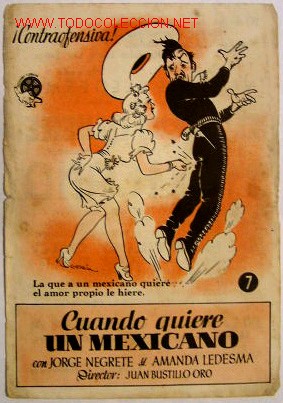 Cinema: CUANDO QUIERE UN MEXICANO