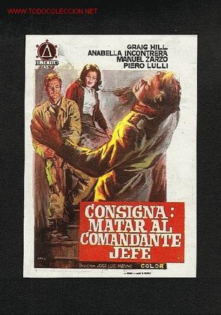 Cine: Consigna: Matar al Comandante Jefe - Foto 1