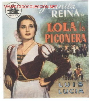 Kino: Programa.Lola la piconera.doble sin publicidad.Cifesa.juana reina