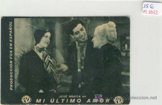 Folhetos de m&atilde;o de filmes antigos de cinema: (PS-1032)PROGRAMA DE CINE MI ULTIMO AMOR A&Ntilde;O 1932
