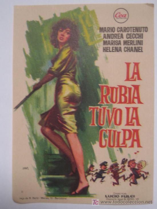 Folhetos de m&atilde;o de filmes antigos de cinema: Folleto de mano - La rubia tuvo la culpa - Jano . Cea