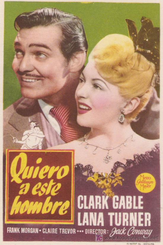 Cinema: QUIERO A ESTE HOMBRE  CLARK GABLE