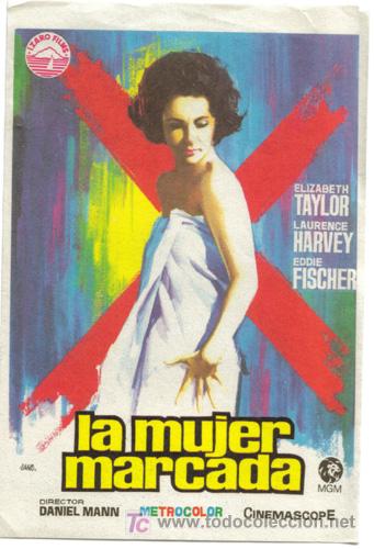 Cine: LA MUJER MARCADA PROGRAMA SENCILLO IZARO ELIZABETH TAYLOR - Foto 1