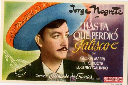 Cine: HASTA QUE PERDIO JALISCO PROGRAMA SENCILLO CHAMARTIN JORGE NEGRETE - Foto 1
