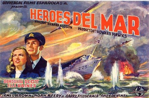 Cine: HEROES DEL MAR PROGRAMA SENCILLO GRANDE UNIVERSAL RANDOLPH SCOTT ELLA RAINES - Foto 1