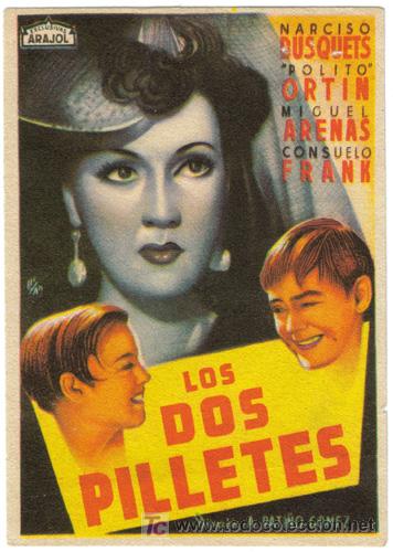 Cine: PTCC 441 LOS DOS PILLETES PROGRAMA SENCILLO ARAJOL NARCISO BUSQUETS A - Foto 1
