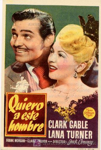 Cine: QUIERO A ESTE HOMBRE PROGRAMA SENCILLO MGM CLARK GABLE LANA TURNER - Foto 1