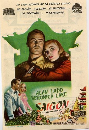 Cine: SAIGON PROGRAMA SENCILLO MERCURIO ALAN LADD VERONICA LAKE - Foto 1