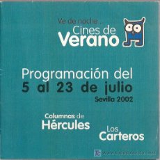 Cine: FOLLETO DESPLEGABLE DE PROGRAMACIÓN DE CINES DE VERANO DE SEVILLA. 2002.