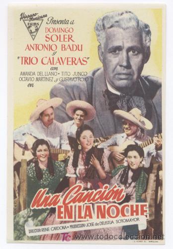  Flyers Publicitaires de films Anciens: UNA CANCION EN LA NOCHE PROGRAMA SENCILLO HISPANO MEXICANA vertical DOMINGO SOLER