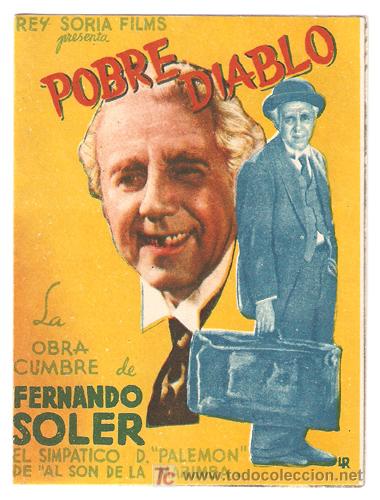 Cine: POBRE DIABLO PROGRAMA DOBLE REY SORIA FERNANDO SOLER - Foto 1