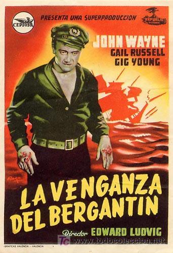 Cine: LA VENGANZA DEL BERGANTIN PROGRAMA SENCILLO CEPICSA JOHN WAYNE - Foto 1