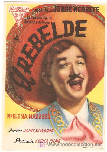 Cine: EL REBELDE PROGRAMA SENCILLO HISPANO MEXICANA JORGE NEGRETE C - Foto 1