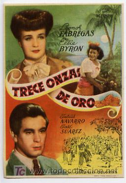 Foglietti di film di film antichi di cinema: TRECE ONZAS DE ORO   , SENCILLO  ,   PM8734