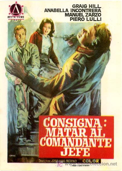 Cine: CONSIGNA: MATAR AL COMANDANTE JEFE - Foto 1