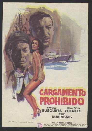 Folhetos de m&atilde;o de filmes antigos de cinema: Q-00176- Cargamento prohibido (Armando Acosta - V&iacute;ctor Alcocer - Narciso Busquets)
