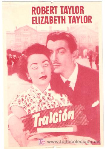 Cine: TRAICION PROGRAMA SENCILLO MGM ROBERT TAYLOR ELIZABETH TAYLOR B - Foto 1
