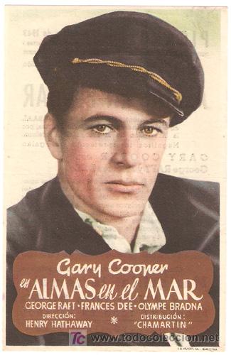 Cine: ALMAS EN EL MAR PROGRAMA SENCILLO CHAMARTIN vertical GARY COOPER GEORGE RAFT - Foto 1