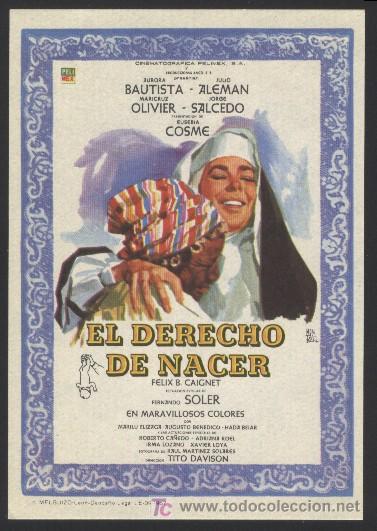Folhetos de m&atilde;o de filmes antigos de cinema: Q-07583- El derecho de nacer (Aurora Bautista - Julio Alem&aacute;n - Maricruz Olivier - Augusto Benedico)