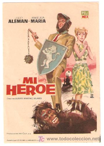 Cine: MI HEROE PROGRAMA SENCILLO PELIMEX JULIO ALEMAN