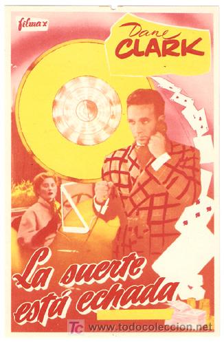 Cine: LA SUERTE ESTA ECHADA PROGRAMA SENCILLO FILMAX DANE CLARK KATHLEEN BYRON A - Foto 1