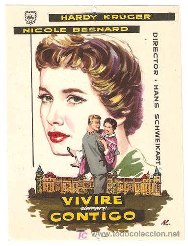 Flyers Publicitaires de Films Anciens: VIVIRE SIEMPRE CONTIGO PROGRAMA SENCILLO MAHIER HARDY KRUGER A