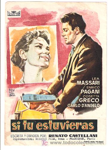 Cine: SI TU ESTUVIERAS PROGRAMA SENCILLO PROCINES LEA MASSARI RENATO CASTELLANI