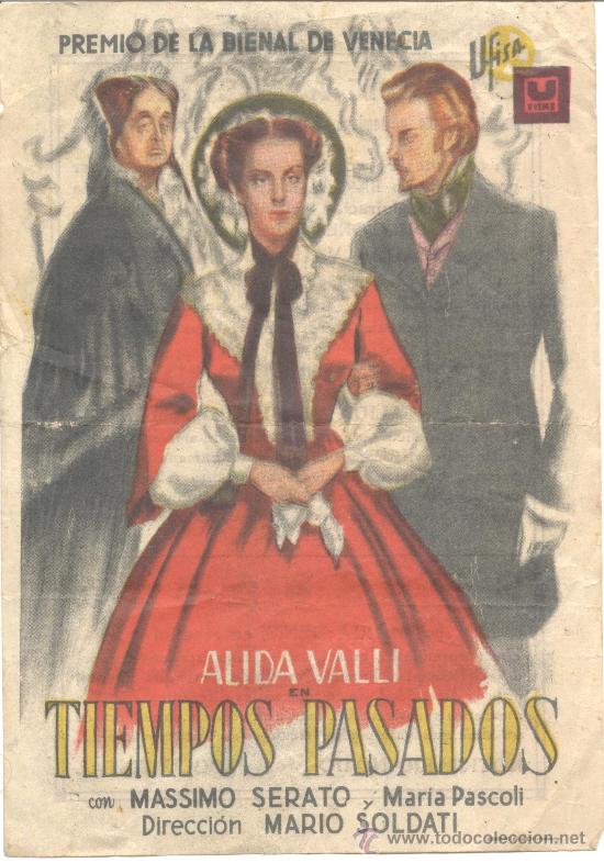 Cine: PREMIO DE LA BIENAL  VENECIA ALIDA VALLI  TIEMPOS PASADOS MASSIMO SERATO MARIA PASCOLI MARIO SOLDATI
