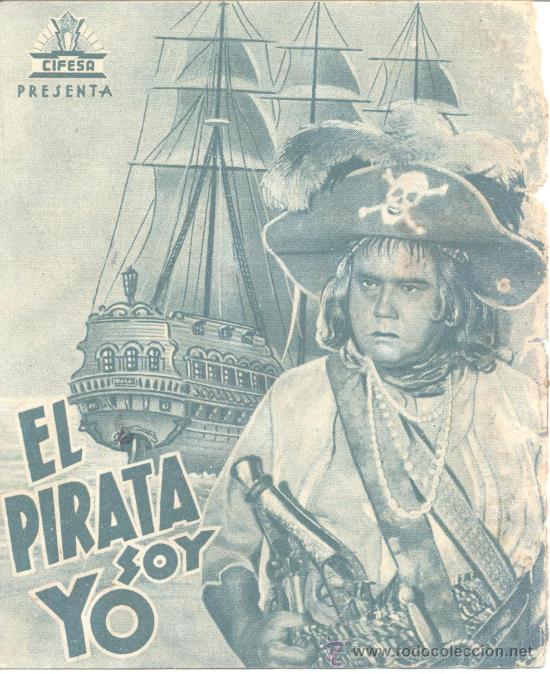 Cine: EL PIRATA SOY YO DOBLE C/P JUAN DE LANDA CARMEN NAVASCUES