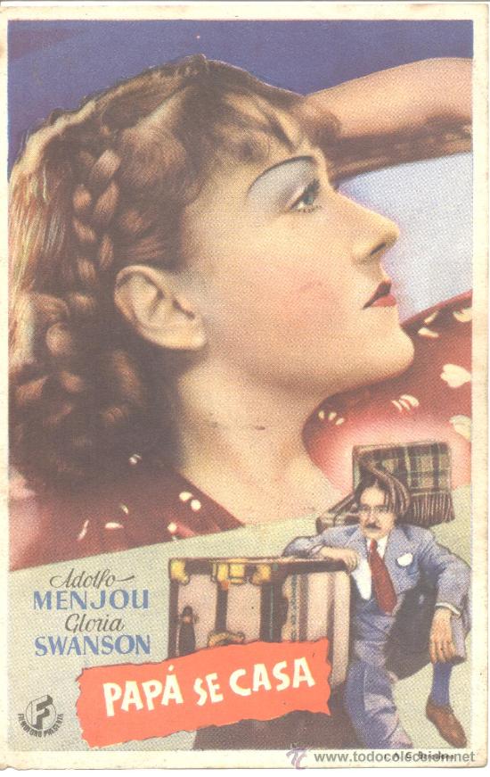 Cine: PAPA SE CASA SENCILLO S/P ADOLFO MENJOU GLORIA SWANSON