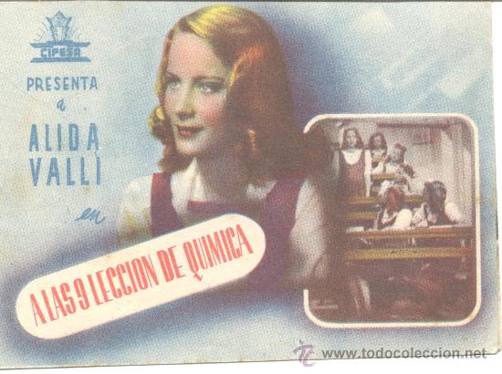 Foglietti di film di film antichi di cinema: A LAS 9 LECCION DE QUIMICA SENCILLO C/P CIFESA PRESENTA A ALIDA VALLI