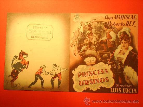 Foglietti di film di film antichi di cinema: LA PRINCESA DE LOS URSINOS-ANA MARISCAL-ROBERTO REY