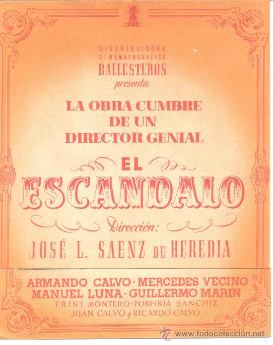 Flyers Publicitaires de Films Anciens: EL ESCANDALO DOBLE S/P JOSE L SAENZ DE HEREDIA ARMANDO CALVO