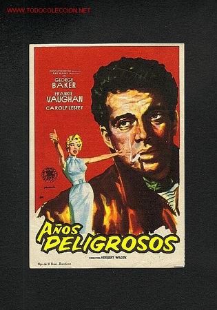 Flyers Publicitaires de Films Anciens: A&ntilde;os peligrosos (George Baker)