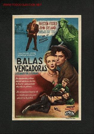 Folhetos de m&atilde;o de filmes antigos de cinema: Balas vengadoras (Preston Foster, John Ireland, Barbara Britton) (Arajol) (western)