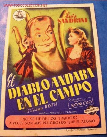 Foglietti di film di film antichi di cinema: EL DIABLO ANDABA EN EL CAMPO