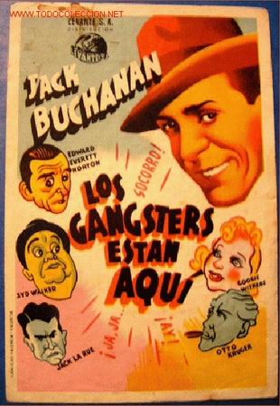 Cinema: LOS GANGSTERS ESTAN AQUI