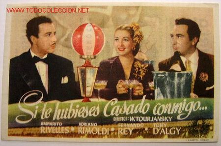 Folhetos de m&atilde;o de filmes antigos de cinema: SI TE HUBIESES CASADO CONMIGO