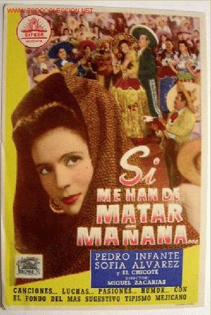 Cine: SI ME HAN DE MATAR MA&Ntilde;ANA - Foto 1