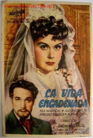 Foglietti di film di film antichi di cinema: LA VIDA ENCADENADA